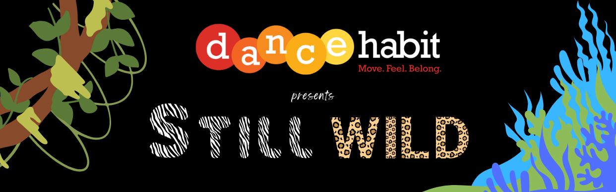 Still Wild – Movement Untamed